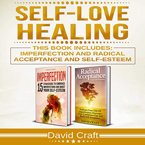 Self-Love Healing: This Book Includes: Imperfection and Radical ...